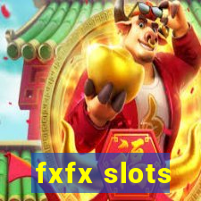 fxfx slots